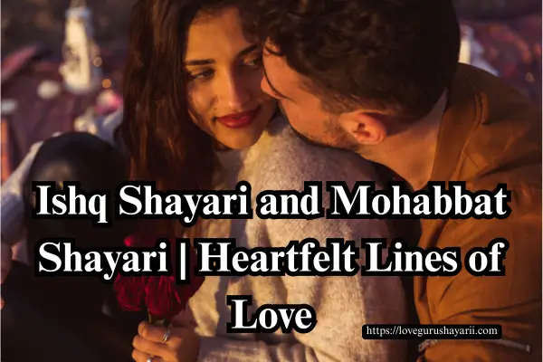Ishq Shayari And Mohabbat Shayari