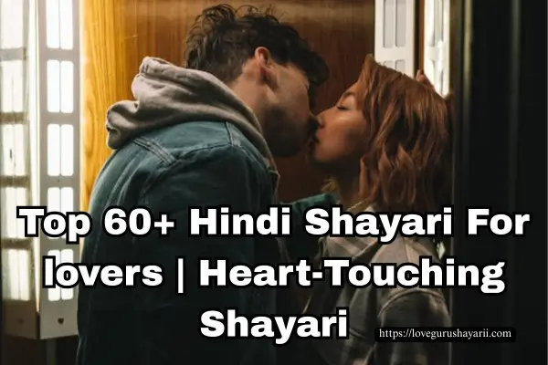 Top 60+ Hindi Shayari For lovers