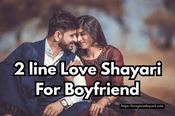 2 line Love Shayari For Boyfriend